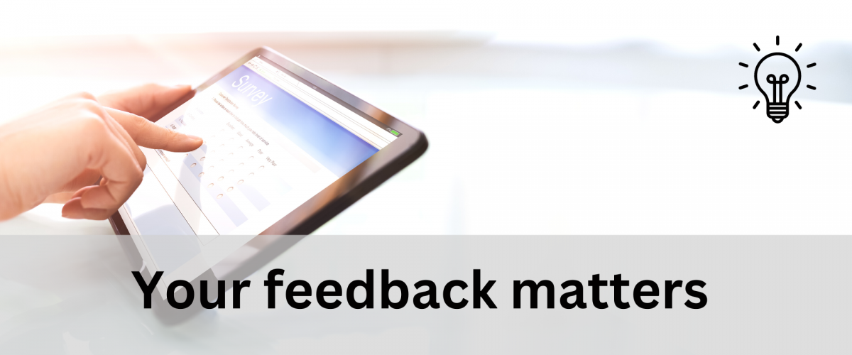 Your Feedback Matters Your Feedback Matters